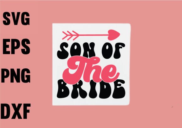 Son of the Bride SVG