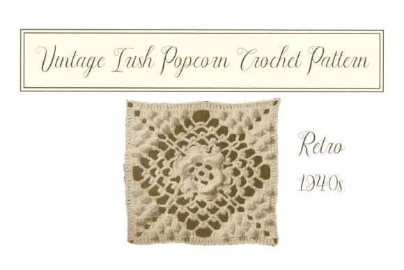 Vintage Irish Popcorn Crochet Pattern