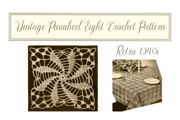 Vintage Pinwheel Eight Crochet Pattern