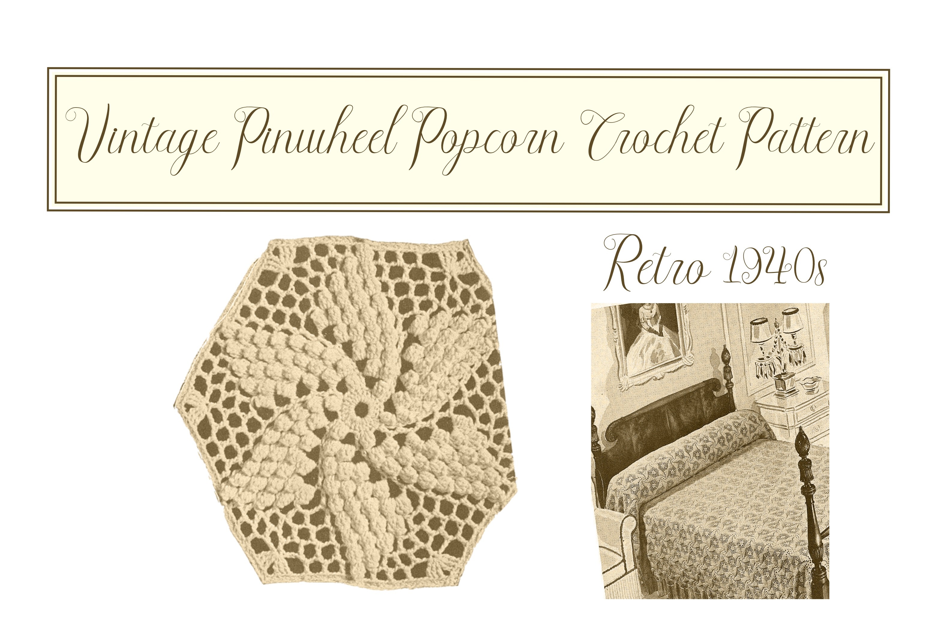 Vintage Pinwheel Popcorn Crochet Pattern