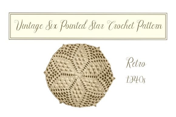 Vintage Six Pointed Star Crochet Pattern