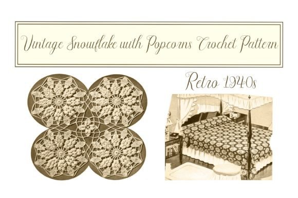 Vintage Snowflake with Popcorns Crochet