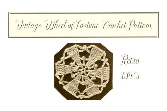 Vintage Wheel of Fortune Crochet Pattern