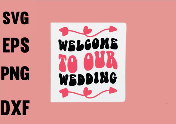 Welcome to our wedding SVG