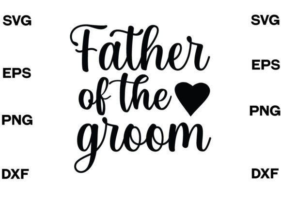 Father of the Groom SVG DESIGN