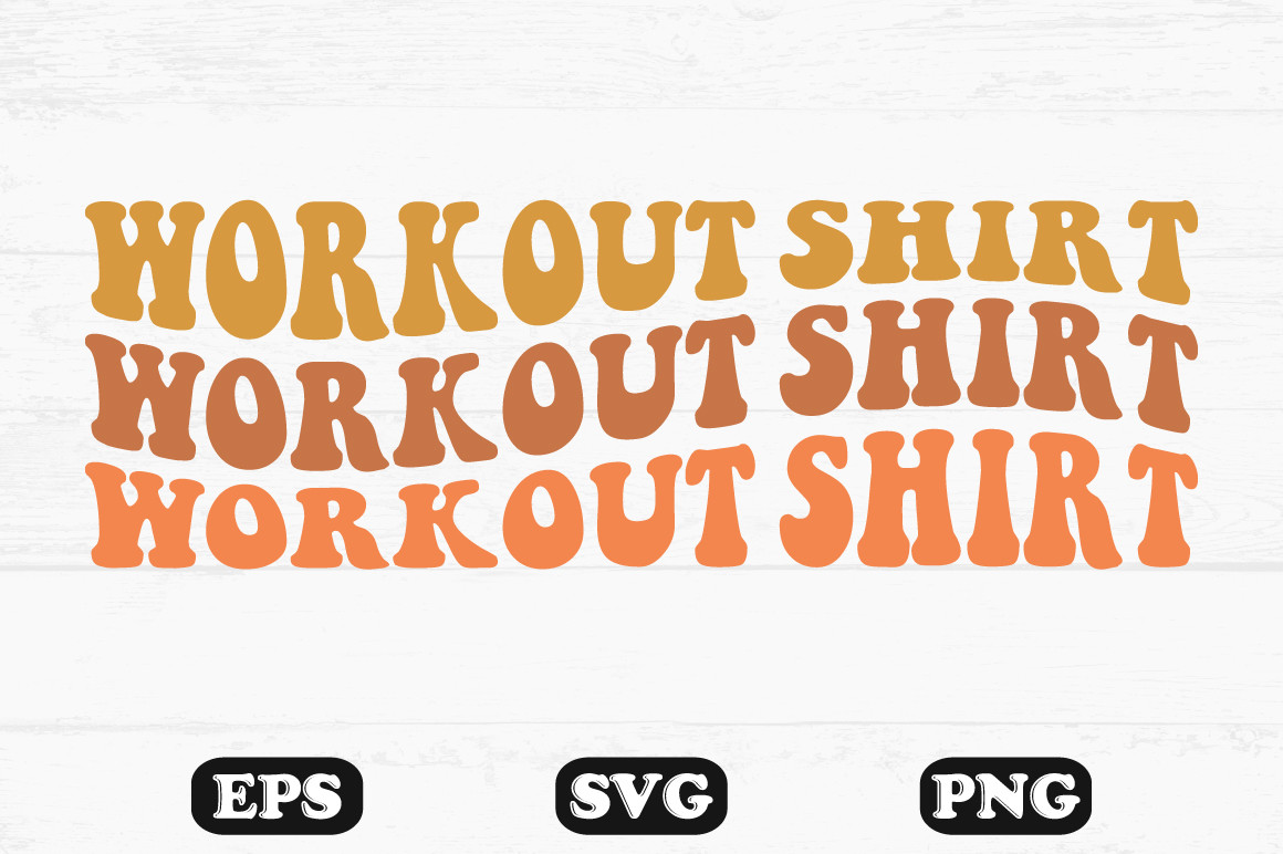 Workout Shirt Retro Wavy Svg File Graphic by hosneara 4767 · Creative ...