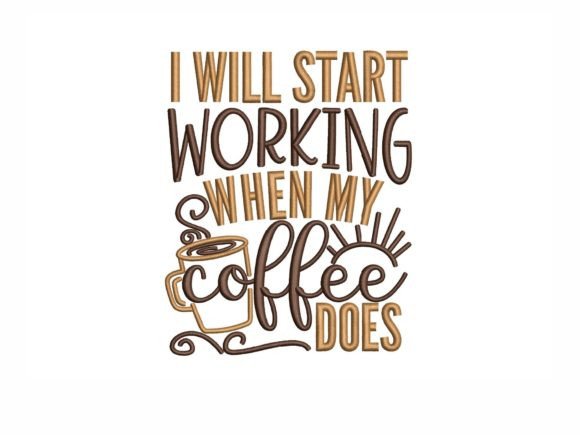 I Will Start Working when My Coffee Does
