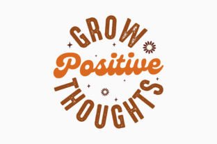 Grow Positive Thoughts Mental Health Svg Graphic by Svg Box · Creative ...