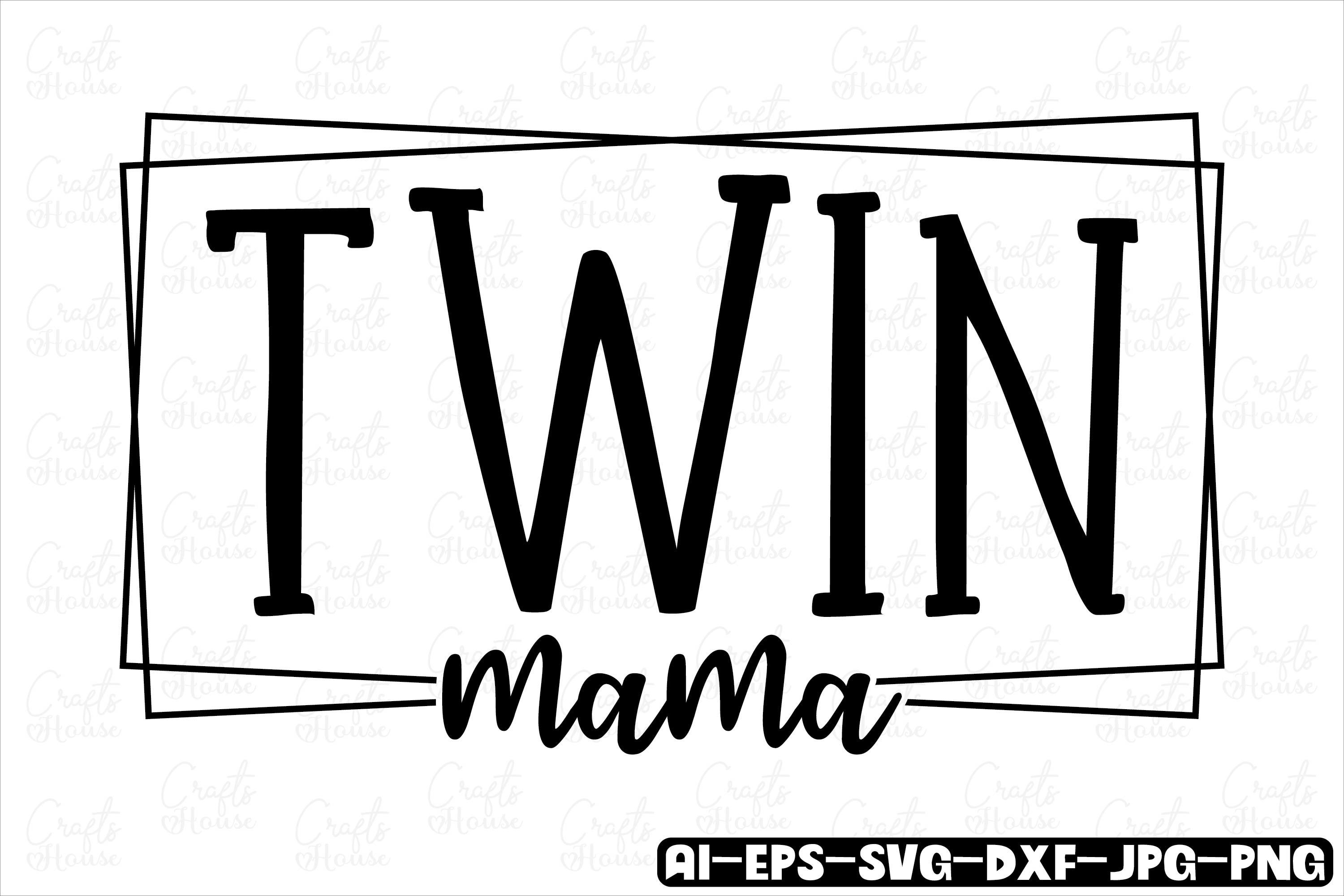 Twin Mama/Mom Svg Design Graphic by Crafts House · Creative Fabrica
