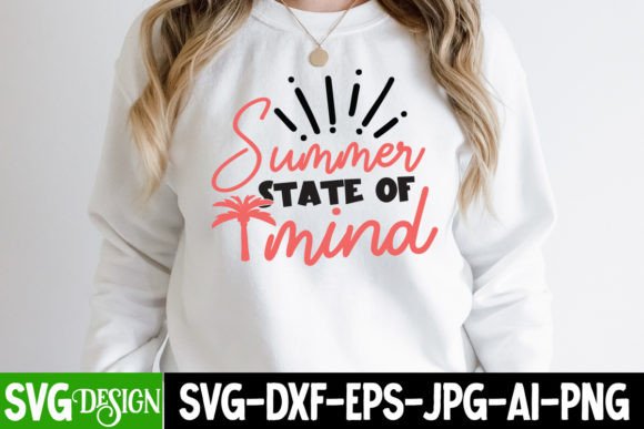 Summer State Of Mind Svg Cut File Graphics