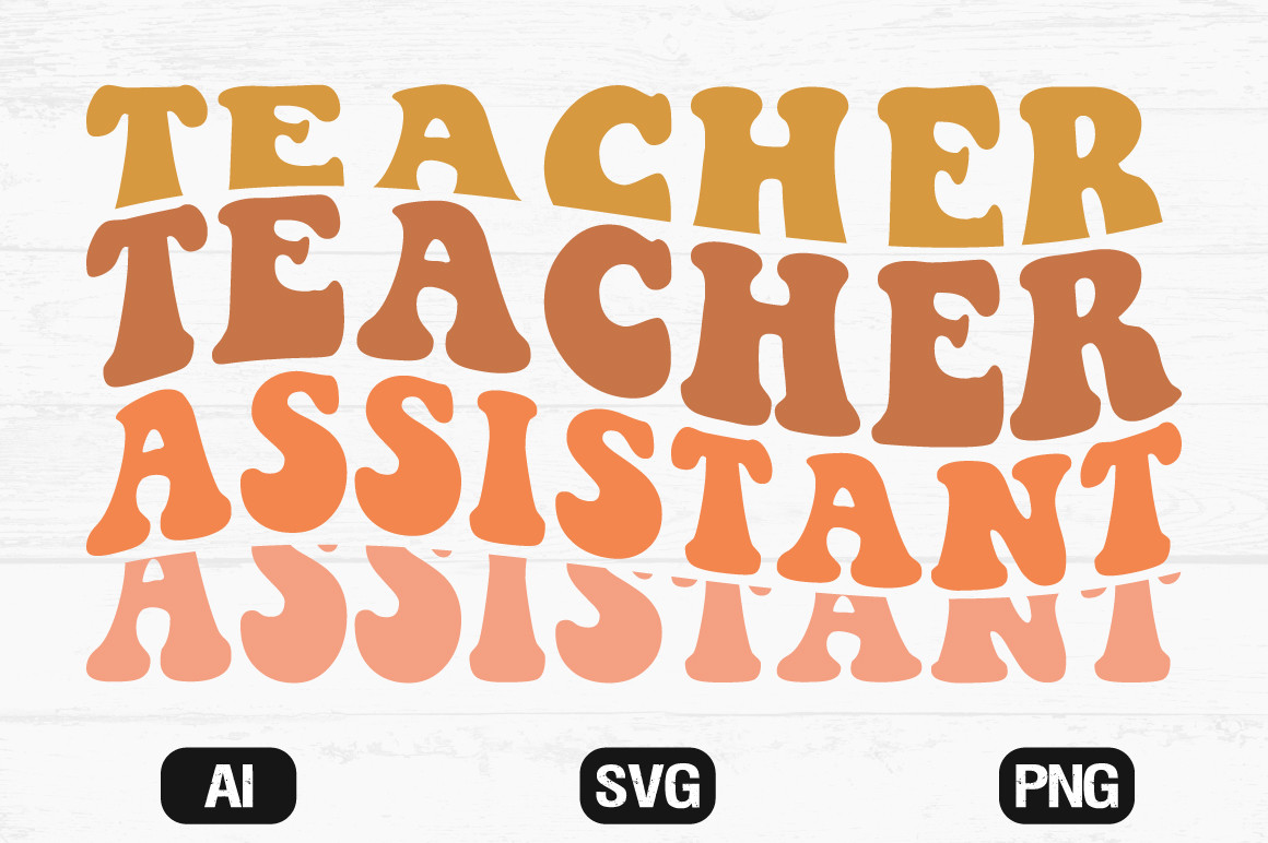 Teacher Assistant Retro Wavy SVG T-shirt Graphic by hosneara 4767 ...
