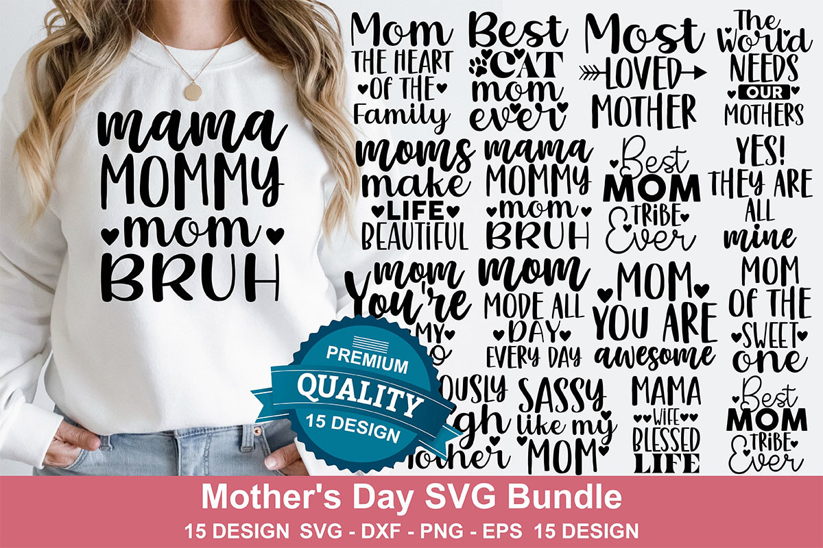 15 Mother's Day SVG Bundle Graphic by creativemomenul022 · Creative Fabrica