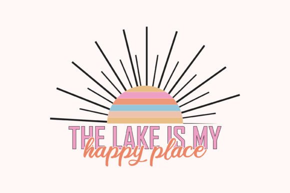 The Lake is My Happy Place PNG Design Grafica Creazioni Di mh_arif