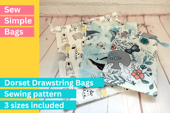 Dorset Drawstring Bags Sewing Pattern X3