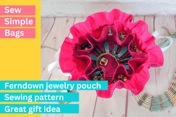 Ferndown Jewelry Pouch Sewing Pattern