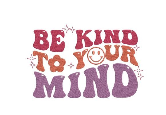 Be Kind to Your Mind