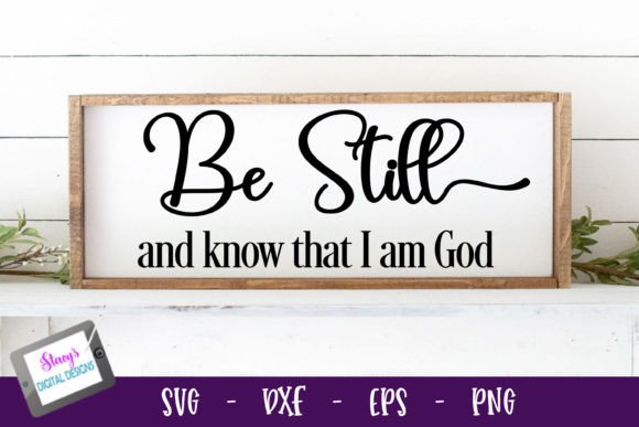 Be Still and Know | Christian SVG