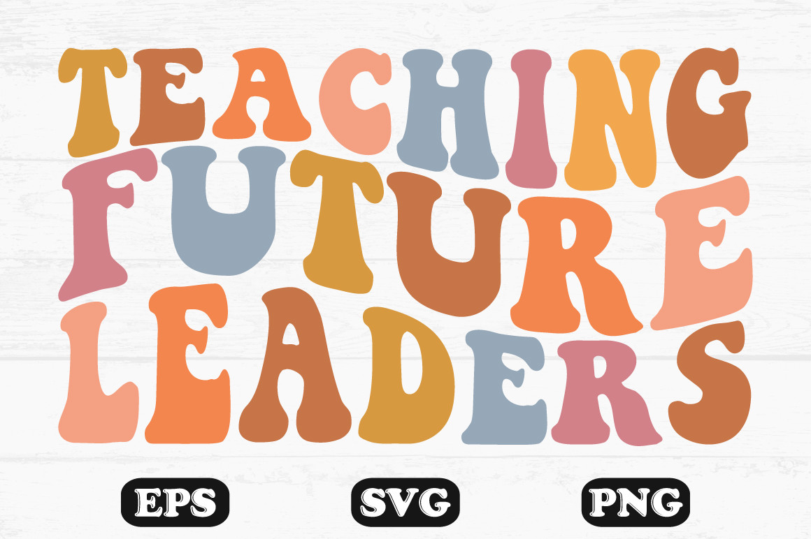 Teaching Future Leaders Retro Wavy Svg Graphic by hosneara 4767 ...
