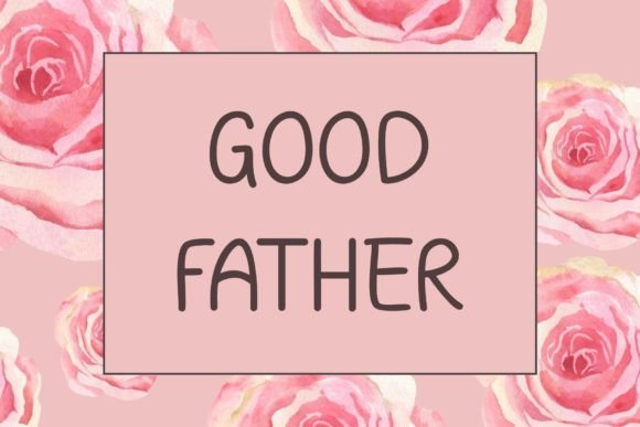 Good Father Font - Preview 5