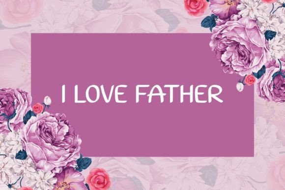 I Love Father Font - Preview 5