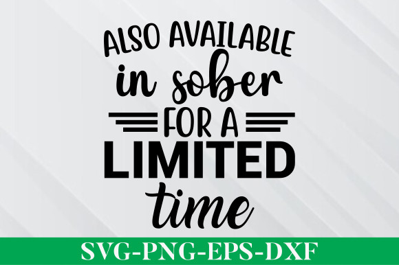 Also Available Design Also Available in Sober for a Limited Graphic by Pixolary · Creative ...