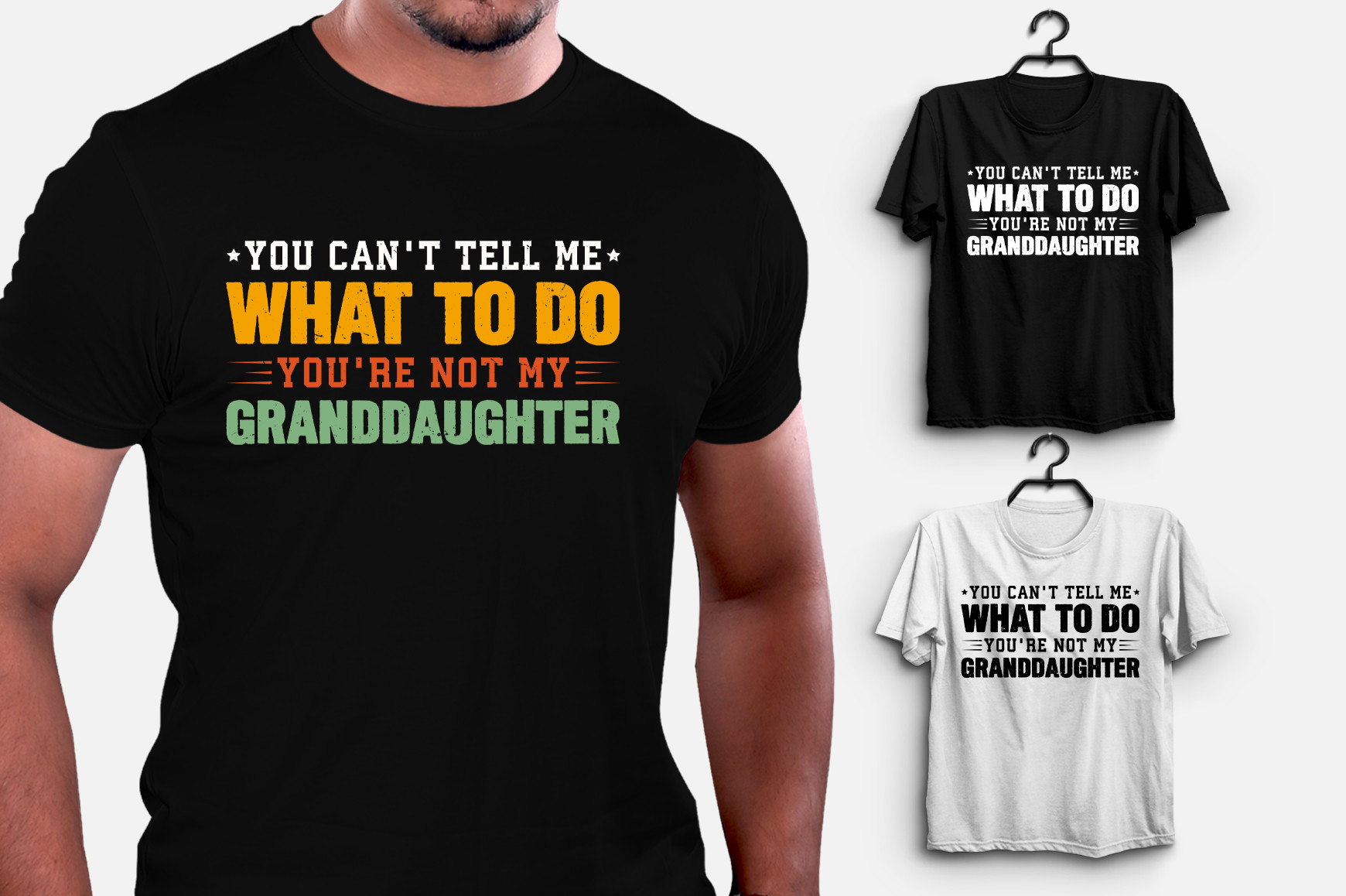 You Can't Tell Me What to Do You're Not Graphic by T-Shirt Design ...