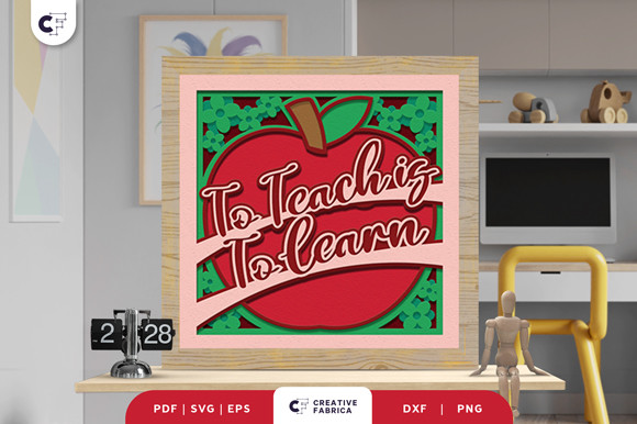 To Teach is to Learn Apple 3D Shadow Box · Creative Fabrica