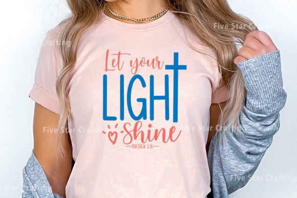 Let Your Light Shine Graphic by Five Star Crafting · Creative Fabrica