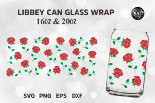 16oz Libbey Can Glass Wrap Rose SVG Cut Graphic by LazyCraftlab ...