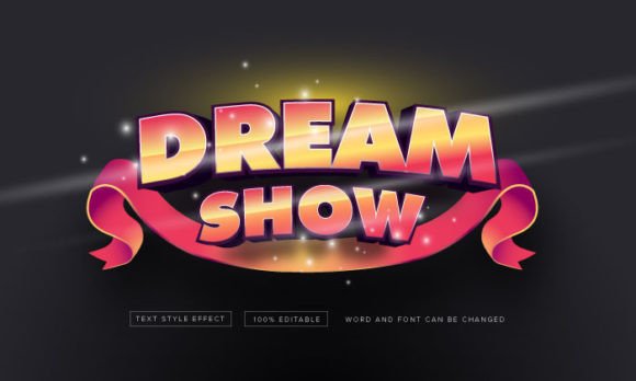 Dream Show Text Effect Graphic Graphic Templates By nandaradhurii16