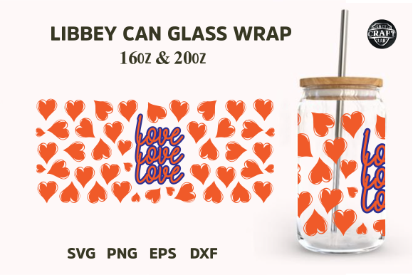 Love Heart Valentine Can Glass SVG 16oz Graphic by LazyCraftlab ...