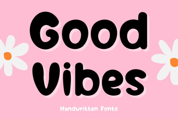 Good Vibes Font - Preview 1