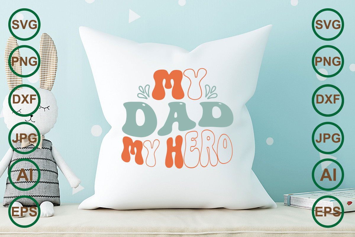 My Dad My Hero Retro Svg Bundle Graphic by Graphicbd · Creative Fabrica