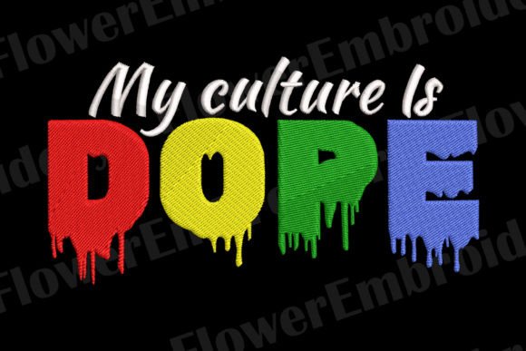 My Culture is Dope