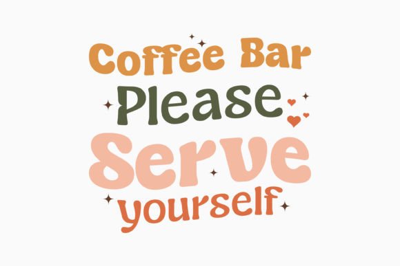 Coffee Bar Please Serve You Retro Coffee