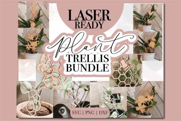 Plant Trellis Bundle Laser Files Laser Cutting By JustOneMoreProject