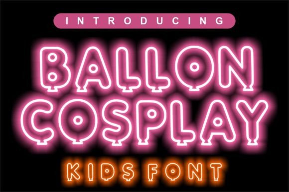 Ballon Cosplay Font - Preview 1