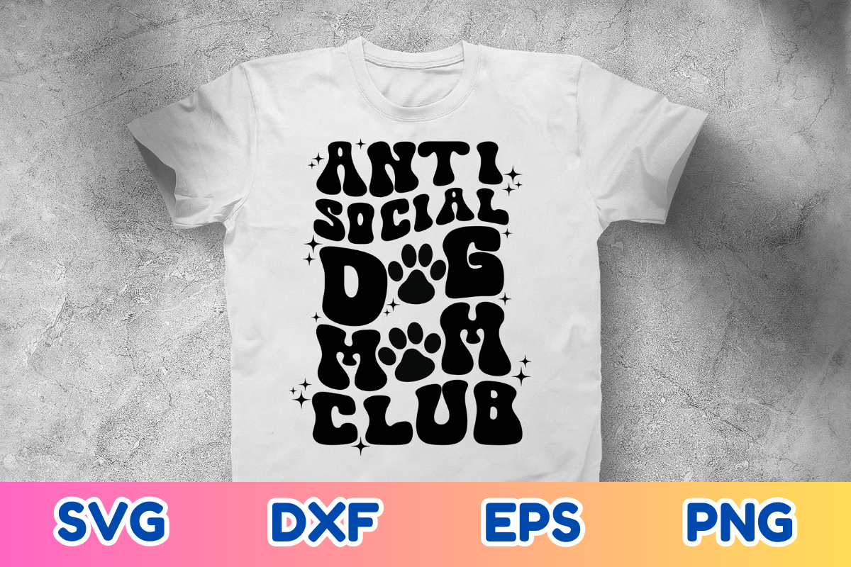 Anti Social Dog Mom Club SVG - Dog Mama Graphic by Haylee · Creative ...