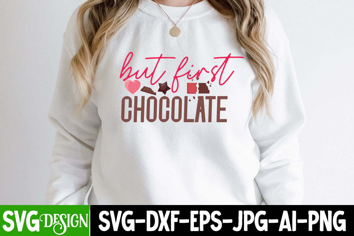 But First Chocolate SVG Cut File Graphic by ranacreative51 · Creative ...