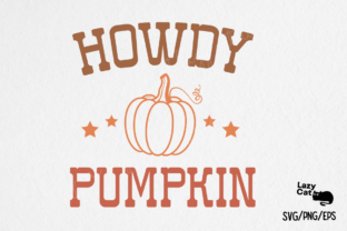 Fall Howdy Pumpkin SVG PNG Graphic by Lazy Cat · Creative Fabrica