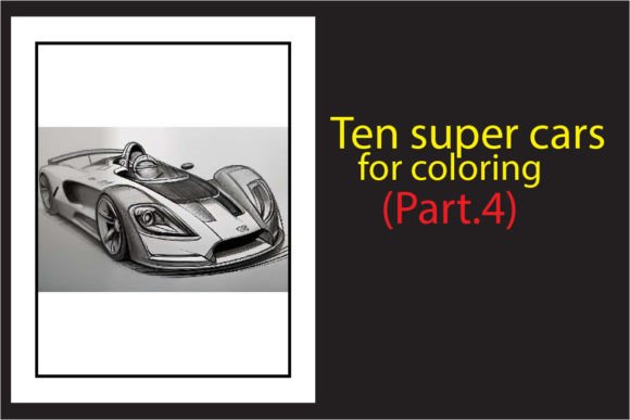 Ten Super Cars for Coloring (part.4)
