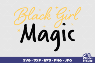 Black Girl Magic 2-01 Graphic by thecliparthouse · Creative Fabrica