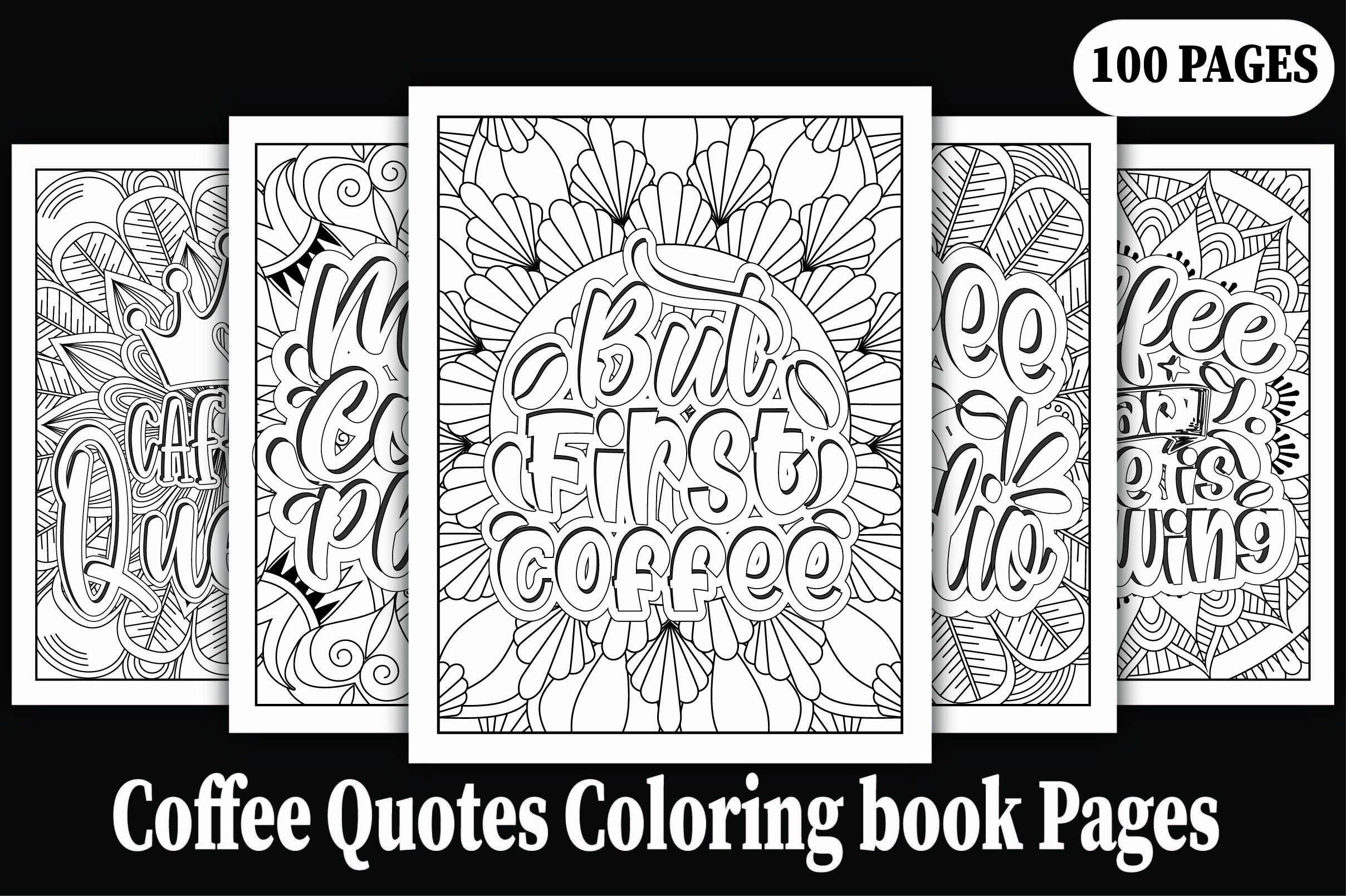 100 Coffee Quotes Coloring Book Pages