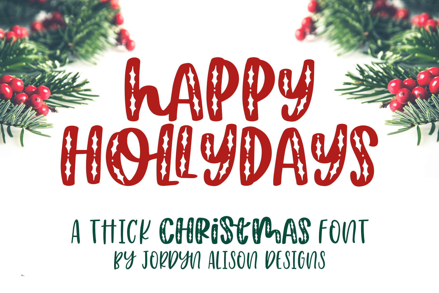 Happy Hollydays Font by jordynalisondesigns · Creative Fabrica