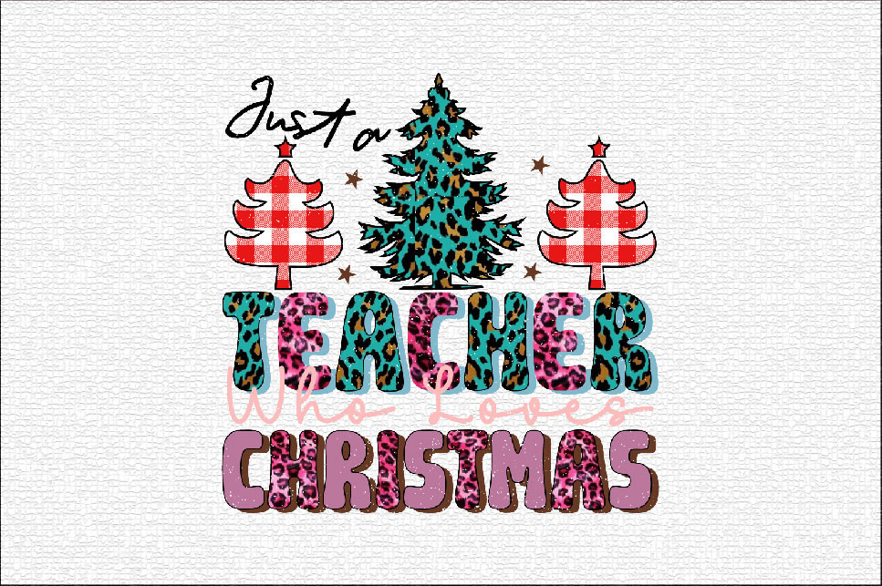 Just a Teacher Who Loves Christmas Graphic by SVGArt · Creative Fabrica