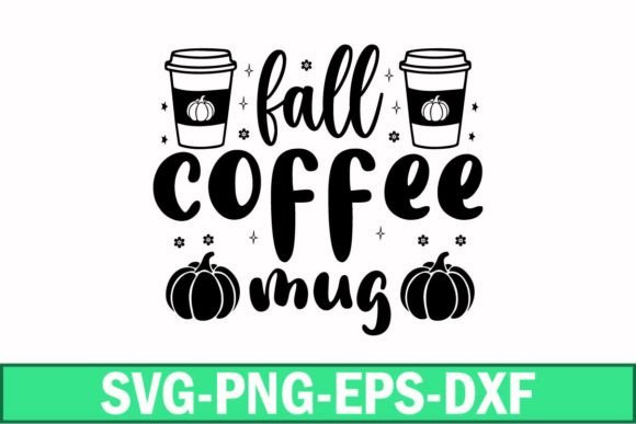 Fall Coffee Mug Svg Graphics