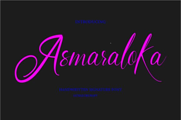 Asmaraloka Script & Handwritten Font By gunaloe12