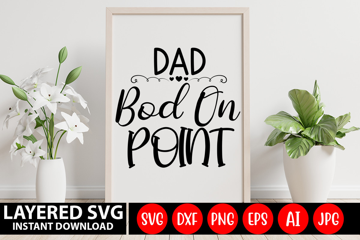 Dad Bod on Point SVG DESIGN Graphic by MockupsEasy · Creative Fabrica