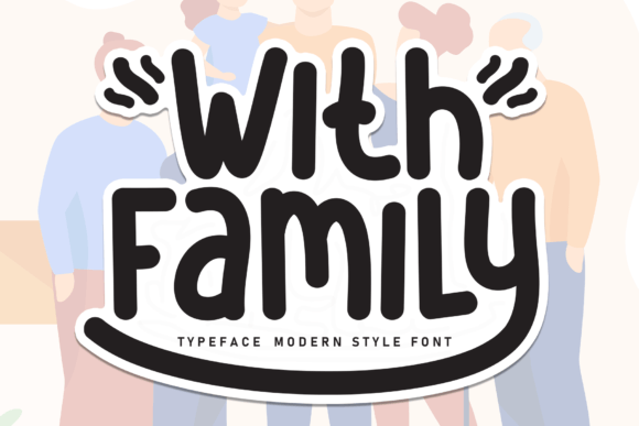 With Family Font by william jhordy · Creative Fabrica