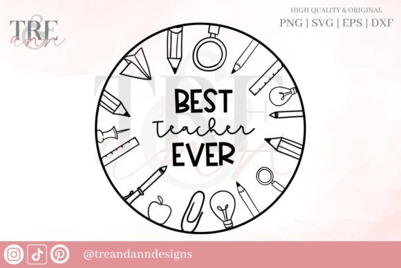 Best Teacher Ever Ornament PNG SVG EPS